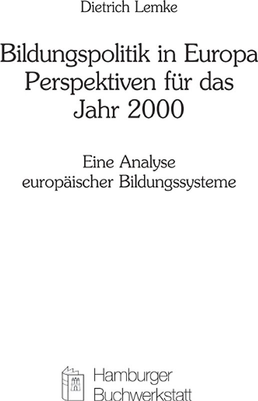 Bildungspolitik in Europa - Perspektiven für das Jahr 2000