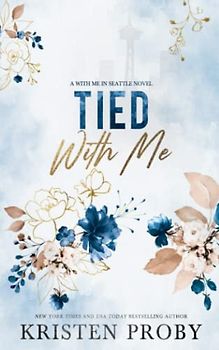 Tied With Me: A With Me In Seattle Novel