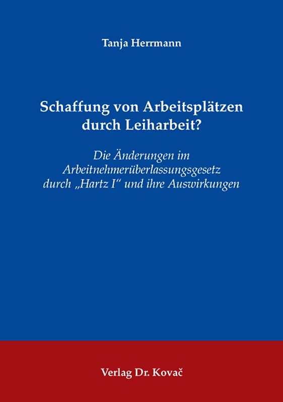 Schaffung von Arbeitsplätzen durch Leiharbeit?