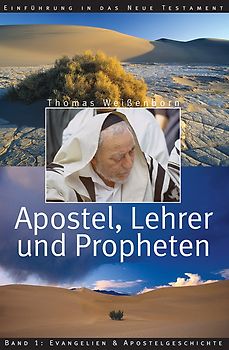 Apostel, Lehrer und Propheten. Einführung in das Neue Testament / Apostel, Lehrer und Propheten. Einführung in das Neue Testament
