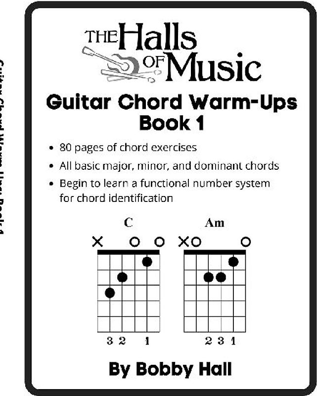 The Halls of Music Chord Warmups for Guitar Book 1