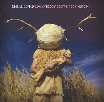 Evil Blizzard - Everybody Come To Church