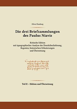 Die drei Briefsammlungen des Paulus Niavis / Edition und Übersetzung