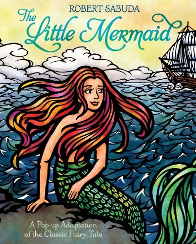 The Little Mermaid (Pop-Up Classics) - Sabuda, Robert