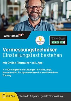 Vermessungstechniker Einstellungstest bestehen: mit Online-Testtrainer inkl. App | + 5.000 Aufgaben mit Lösungen in Mathe, Logik, Konzentration & Allgemeinwissen I Auswahlverfahren Training