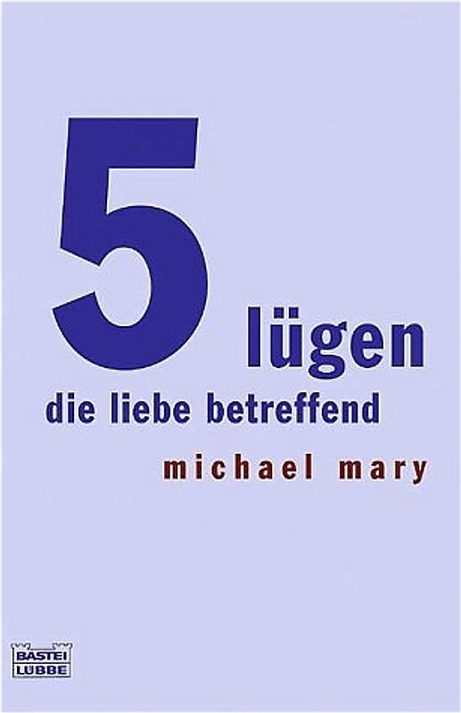 5 Lügen die Liebe betreffend