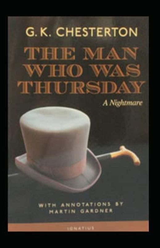 The Man Who Was Thursday: a Nightmare Annotated
