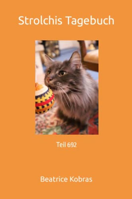 Strolchis Tagebuch: Teil 692