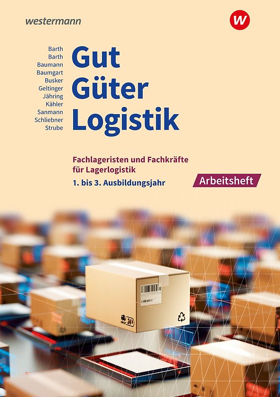 Gut - Güter - Logistik: Fachlageristen und Fachkräfte für Lagerlogistik