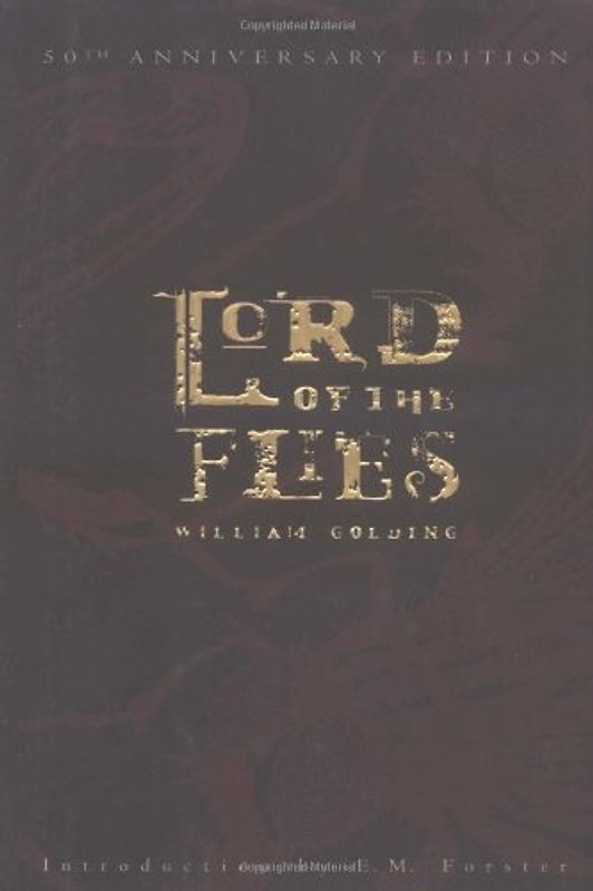 Lord of the Flies - William Golding [Hardcover; 50th Anniversary Edition]