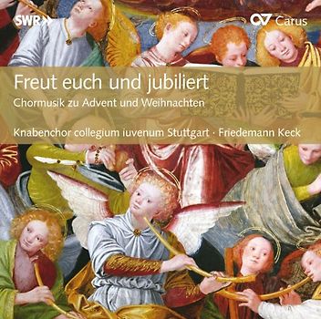 Collegium Juvenum Stuttg. - Freut Euch und Jubiliert (Chormusik zu Advent und Weihnachten)