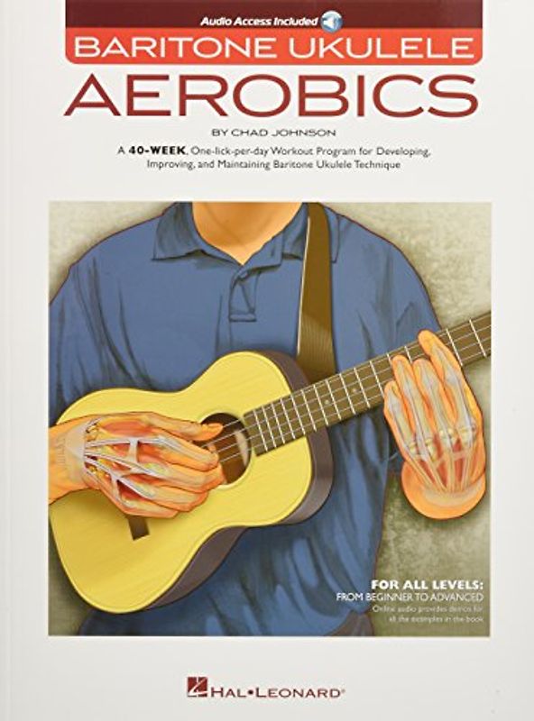 Baritone Ukulele Aerobics: For All Levels - Beginner To Advanced (Book/Online Audio): For All Levels: from Beginner to Advanced; Includes Downloadable Audio
