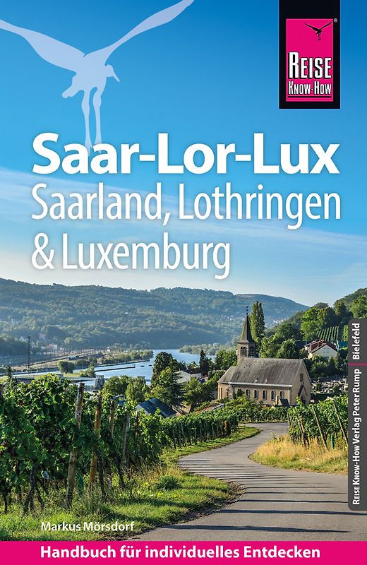 Reise Know-How Reiseführer Saar-Lor-Lux – Dreiländereck Saarland, Lothringen, Luxemburg