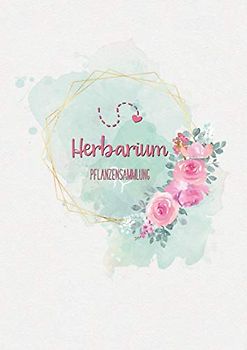 Herbarium: Herbarium mit vorgefertigten Etiketten zur Pflanzenbestimmung für Blüten und Blätter | Großzügiges Format zur Pflanzenaufbewahrung | ausreichend Platz für getrocknete Blüten und Blätter