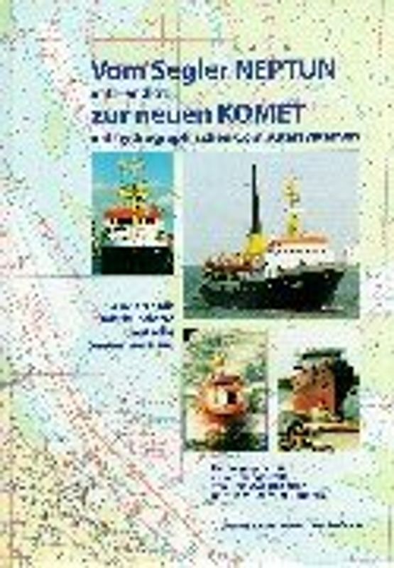 Vom Segler Neptun mit Handlot zur neuen Komet mit hydrografischen Computersystemen. Anderthalb Jahrhunderte deutsche Seevermessung