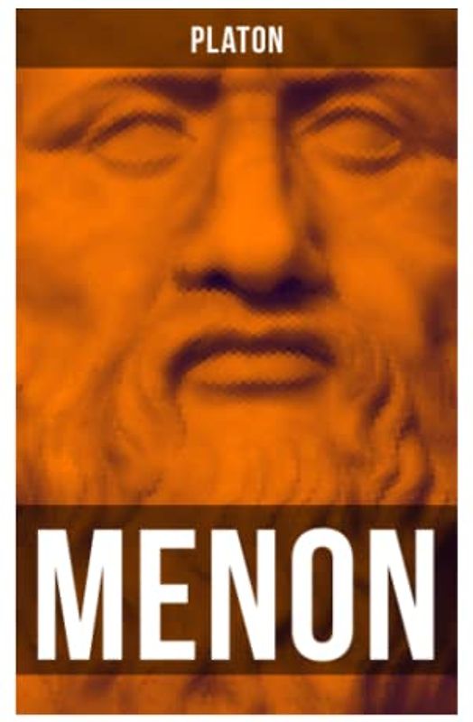 MENON: Über das Wesen der Erkenntnis und die Bedeutung der Mathematik