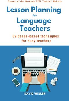 Lesson Planning for Language Teachers: Evidence-Based Techniques for Busy Teachers (Language Teaching Essentials, Band 1)