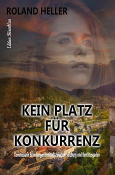 Kein Platz für Konkurrenz: Kommissarin Bramberger ermittelt