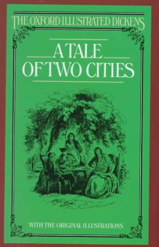 A Tale of Two Cities (Oxford Illustrated Dickens)