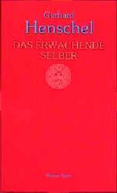 Das erwachende Selber. Eine Flaschenpost aus dem Wassermannzeitalter