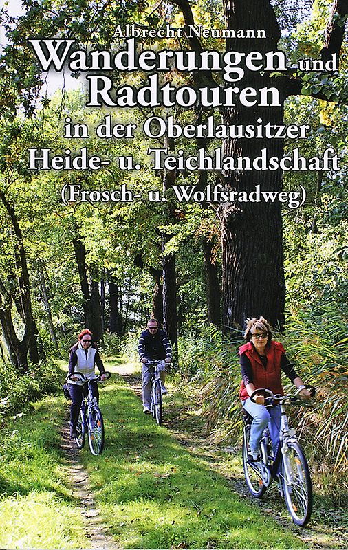 Wanderungen und Radtouren in der Oberlausitzer Heide- und Teichlandschaft