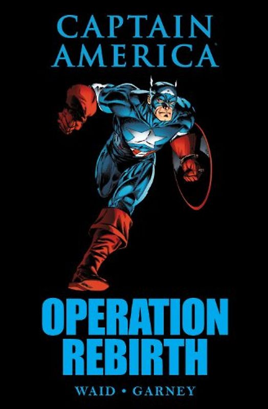 Captain America: Operation Rebirth (Marvel Premiere Editions) - Mark Waid