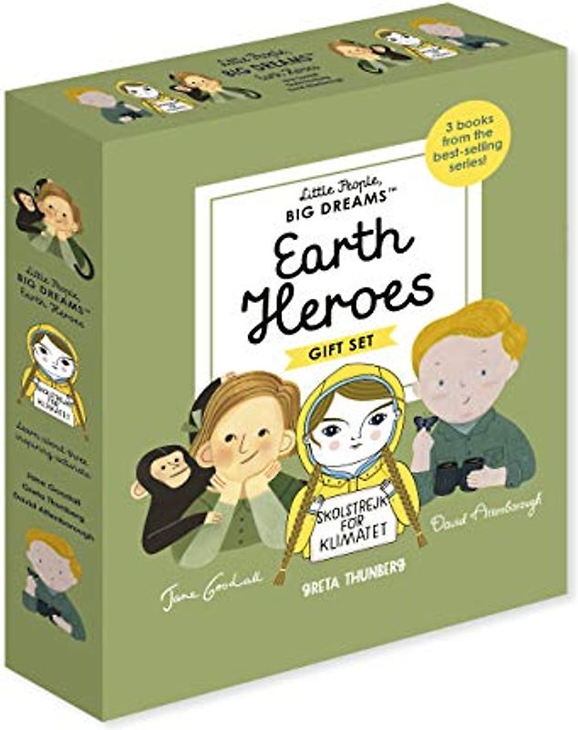 Little People, BIG DREAMS: Earth Heroes: 3 books from the best-selling series! Jane Goodall - Greta Thunberg - David Attenborough