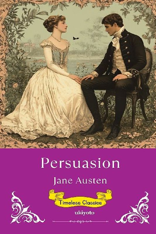 Persuasion | Timeless Classics