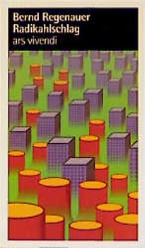 Radikahlschlag. Satiren zur Zeit