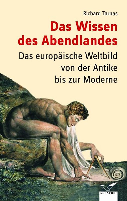 Das Wissen des Abendlandes. Das europäische Weltbild von der Antike bis zur Moderne