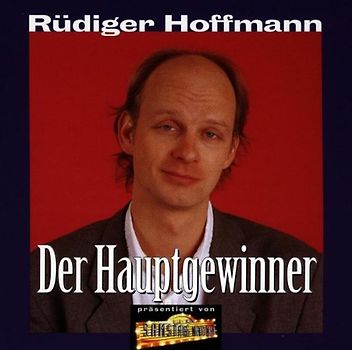 Rüdiger Hoffmann - Der Hauptgewinner