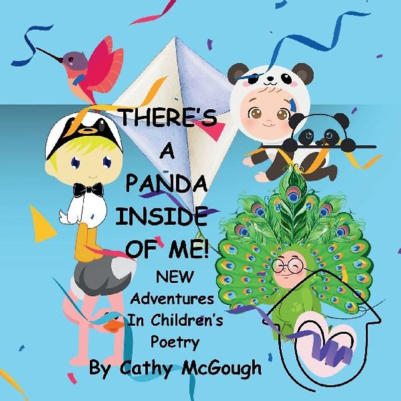 THERE'S A PANDA INSIDE OF ME! BOOK 5! New Adventures In Children's Poetry!