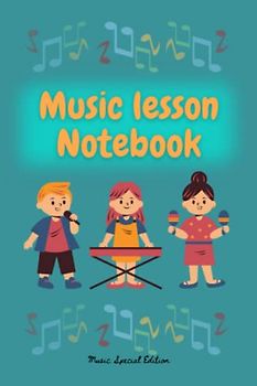 Music Lesson Notebook Journal: Music Journal Diary for Kids, Big Size 6"x9", 61 Color Lined Pages, 31 Cartoon Instruments with their names