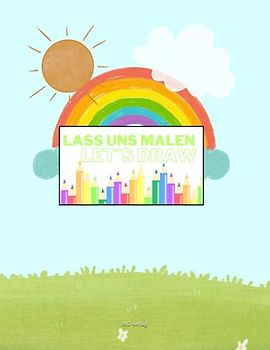 Lass uns Malen - Let´s draw
