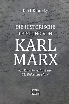 Die historische Leistung von Karl Marx