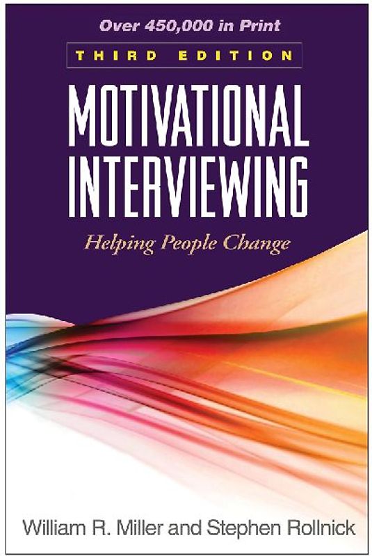 Motivational Interviewing, Third Edition