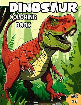 Dino Delight: A Fun-Filled Dinosaur Coloring Adventure for Kids Ages 4-8!: Jurassic Journey: Unleash Your Child's Imagination with Over 50 Exciting Dinosaur Coloring Pages!