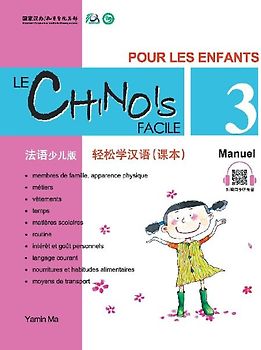 Le Chinois Facile Pour Les Enfants (3) Manuel (French - Simplified Character Edition)轻松学汉语（法语简体少儿版）课本三QR Code