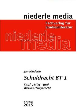 Schuldrecht BT 1. Kauf-, Miet-, Werkvertragsrecht - 2019