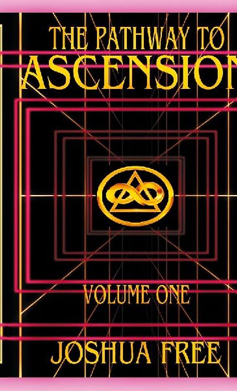 The Pathway to Ascension (Volume One)