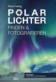 Polarlichter Finden und Fotografieren