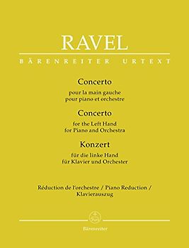 Konzert für die linke Hand für Klavier und Orchester. Klavierauszug mit Stimme, BÄRENREITER URTEXT
