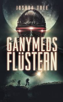 Ganymeds Flüstern Band 2