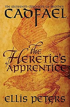 The Heretic's Apprentice (Chronicles of Brother Cadfael, 16, Band 16)