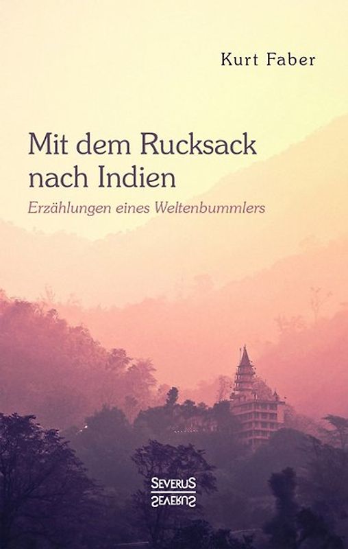 Mit dem Rucksack nach Indien