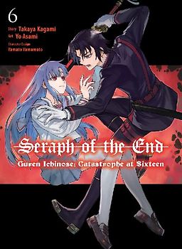 Seraph of the End: Guren Ichinose: Catastrophe at Sixteen (Manga) 6