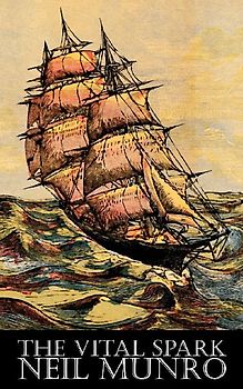 The Vital Spark by Neil Munro, Fiction, Classics, Action & Adventure