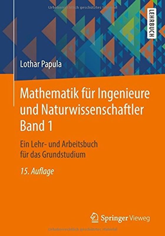 Mathematik für Ingenieure und Naturwissenschaftler Band 1