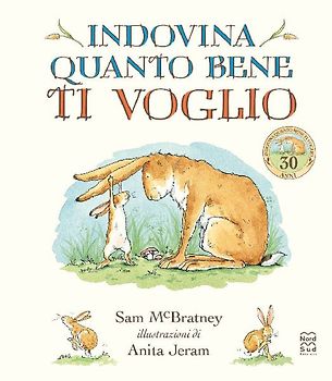 Indovina quanto bene ti voglio. La storia di Leprottino e papà Leprotto