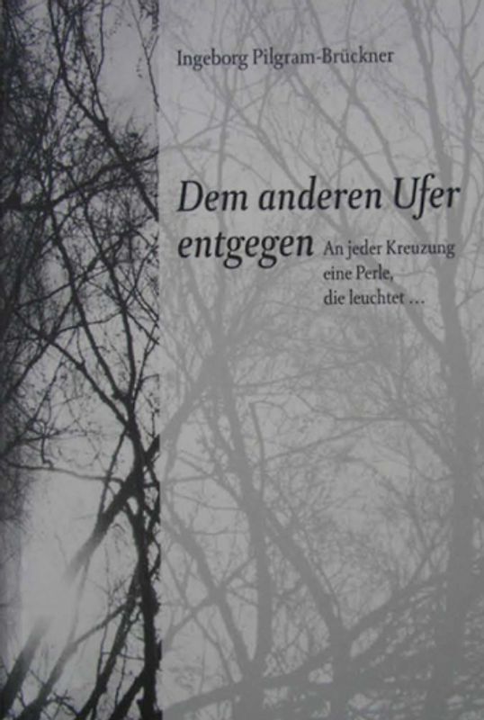 Dem anderen Ufer entgegen